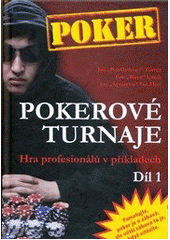 kniha Pokerové turnaje hra profesionálů v příkladech, Poker Publishing 2012
