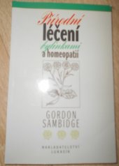kniha Přírodní léčení bylinkami a homeopatií, Lukasík 1997