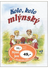 kniha Kolo, kolo mlýnský, Junior 2006