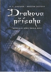 kniha Škola noci - novely 1. - Drakova přísaha, Knižní klub 2012