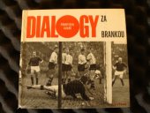 kniha Dialogy za brankou, Albatros 1970