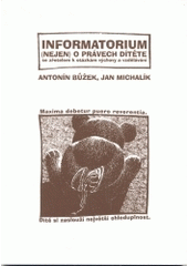 kniha Informatorium (nejen) o právech dítěte se zřetelem k otázkám výchovy a vzdělávání, Univerzita Palackého 1999