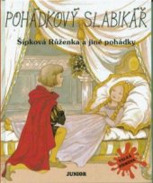 kniha Šípková Růženka a jiné pohádky, Junior 1999