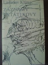 kniha Záznamy extatikovy jeden ze zápisníků filosofa Ladislava Klímy, G 1991