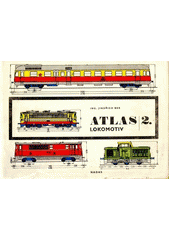 kniha Atlas lokomotiv 2. díl - Elektrická a motorová trakce, Nadas 1971