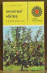 kniha Ovocné stěny a jejich pěstování, SZN 1970