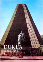 kniha Dukla večně živá 3 Zborník spomienok , Východoslovenské vydavatelstvo Košice 1979
