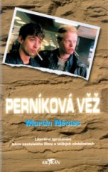 kniha Perníková věž literární zpracování lehce nazávislého filmu o těžkých závislostech, Alpress 2002