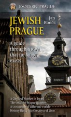kniha Esoteric Prague. Jewish Prague : a guide through a town that no longer exist, Eminent 2010