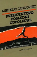 kniha Prezidentovo poslední odpoledne, Mladá fronta 1986