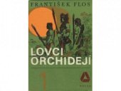 kniha Lovci orchidejí 1. díl, Albatros 1970