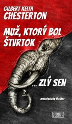 kniha Muž, ktorý bol Štvrtok ... zlý sen metafyzický thriller, Vydavateľstvo Európa 2020