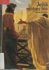 kniha Ježíš, nečekaný Bůh, Slovart 1995