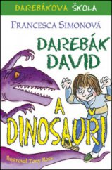 kniha Darebák David a dinosauři, BB/art 2012