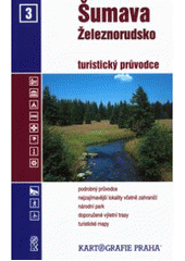 kniha Šumava - Železnorudsko turistický průvodce, Kartografie 2003