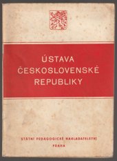 kniha Ústava Československé republiky ze dne 9. května 1948 Pom. kniha pro 8. postup. roč. všeobecně vzdělávacích škol, SPN 1955