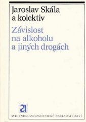 kniha Závislost na alkoholu a jiných drogách, Avicenum 1987