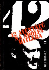 kniha 42 atentátů na Adolfa Hitlera, Brána 1999