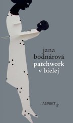 kniha Patchwork v bielej, Aspekt 2022