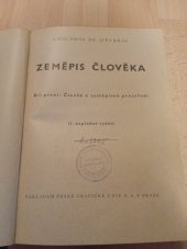 kniha Zeměpis člověka. Díl první, - Člověk a zeměpisné prostředí, Česká grafická Unie 1945