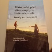 kniha Pěstounská péče očima dospělých, kteří v ní vyrostli: trendy vs. zkušenosti, Univerzita Palackého v Olomouci 2014