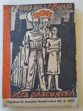 kniha Dokonalou organisací ke zvýšení výroby Příručka pro funkcionáře a zpráva k všeodborové konferenci Krajské odborové rady v Hradci Králové v neděli dne 26. října 1947, KOR 1947