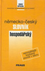 kniha Německo-český hospodářský slovník = Wirtschaftswörterbuch Deutsch-Tschechisch, Fraus 1997