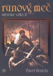 kniha Městské války. II, - Runový meč, Argo 2009