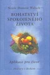 kniha Bohatství spokojeného života aplikace pro život, Pragma 2004