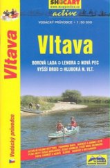 kniha Vltava Borová Lada - Hluboká n. Vlt. : vodácký průvodce 1:50 000, SHOCart 1996