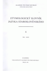 kniha Etymologický slovník jazyka staroslověnského 6. - kleti-kuditi, Academia 1996