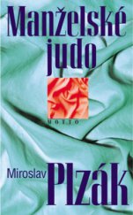 kniha Manželské judo, Motto 1997