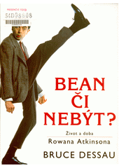 kniha Bean či nebýt Život a doba Rowana Atkinsona, Svojtka & Co. 1998