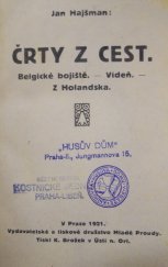 kniha Črty z cest Belgické bojiště : Vídeň : z Holandska, Mladé proudy 1921