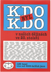 kniha Kdo byl kdo v našich dějinách ve 20. století, Libri 1994