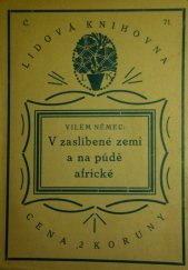 kniha V zaslíbené zemi a na půdě africké, Antonín Svěcený 1916