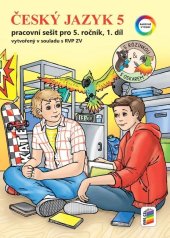 kniha Český jazyk 5 Pracovní sešit pro 5. ročník 1. díl, Nakladatelství Nová škola Brno 2023