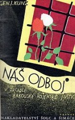 kniha Náš odboj v zrcadle rakouské vojenské justice, Šolc a Šimáček 1930