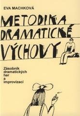 kniha Metodika dramatické výchovy  Zásobník dramatických her a improvizací, Národní informační a poradenské středisko pro kulturu (NIPOS) 2020