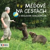kniha Méďové na cestách Léto, Česká televize 2015