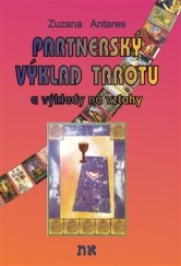 kniha Partnerský výklad tarotu a vykládání na vztahy, Spiral Energy 2015