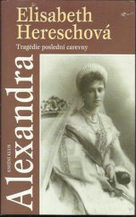 kniha Alexandra tragédie poslední carevny, Knižní klub 1995