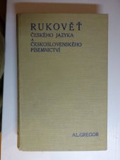 kniha Rukověť českého jazyka a československého písemnictví s přehledem pravopisu a teorie literatury, Šolc a Šimáček 1937