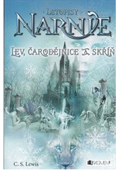 kniha Letopisy Narnie I.  - Lev, čarodějnice a skříň, Fragment 2006