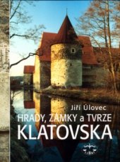 kniha Hrady, zámky a tvrze Klatovska, Libri 2004