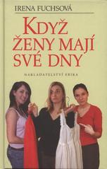 kniha Když ženy mají své dny, Erika 2007