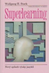 kniha Superlearning nový způsob výuky jazyků : Jak úspěšně učit podle osvědčené prakticky zaměřené metody, Svoboda 1994