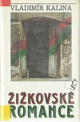 kniha Žižkovské romance, Československý spisovatel 1991