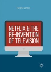 kniha Netflix and the Re-invention of Television, Palgrave Macmillan 2018