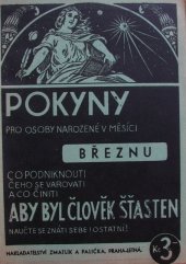 kniha Pokyny pro osoby, narozené v měsíci březnu Co podniknouti, čeho se varovati a co činiti, aby byl člověk šťasten : Naučte se znáti sebe i ostatní, Zmatlík a Palička 1930